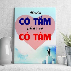 Muốn có tầm phải có tâm