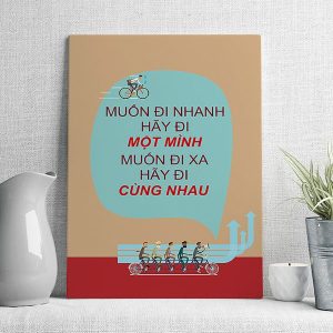 Muốn đi nhanh hãy đi một mình muốn đi xa hãy đi cùng nhau mẫu 2