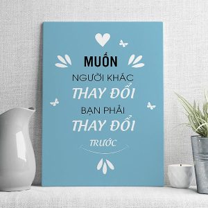 Muốn người khác thay đổi bạn phải thay đổi trước
