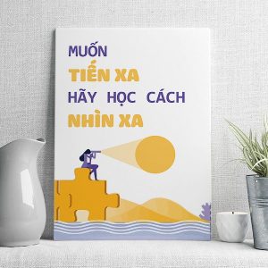 Muốn tiến xa hãy học cách nhìn xa mẫu 2