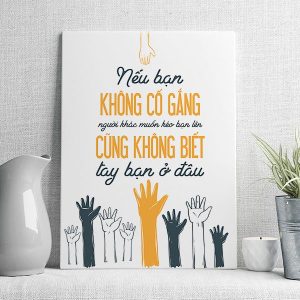 Nếu bạn không cố gắng người khác muốn kéo bạn lên cũng không biết tay bạn ở đâu