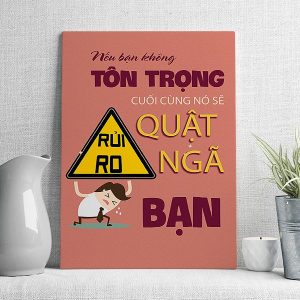 Nếu bạn không tôn trọng rủi ro cuối cùng nó sẽ quật ngã bạn