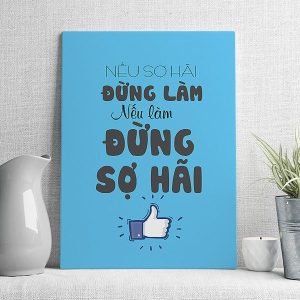 Nếu sợ hãi đừng làm nếu làm đừng sợ hãi mẫu 4