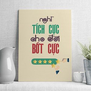 Nghĩ tích cực cho đời bớt cực mẫu 2