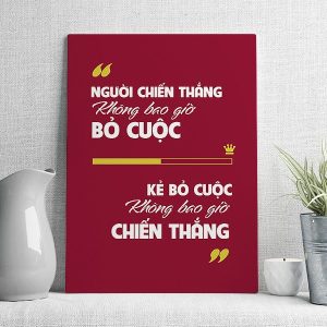 Người chiến thắng không bao giờ bỏ cuộc kẻ bỏ cuộc không bao giờ chiến thắng mẫu 2