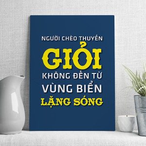 Người chèo thuyền giỏi không đến từ vùng biển lặng sóng mẫu 4