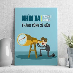 Nhìn xa trông rộng thành công sẽ đến