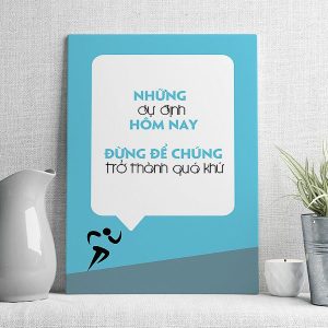Những dự định hôm nay đừng để chúng trở thành quá khứ