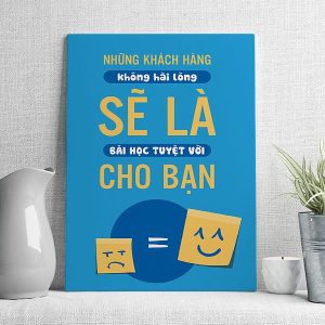 Những khách hàng không hài lòng sẽ là bài học tuyệt với cho bạn