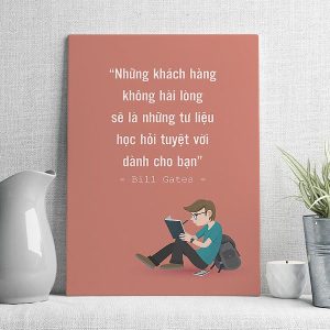 Những khách hàng không hài lòng sẽ là những tư liệu học hỏi tuyệt với dành cho bạn