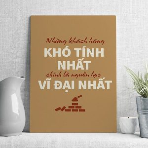 Những khách hàng khó tính nhất chính là nguồn học vĩ đại nhất