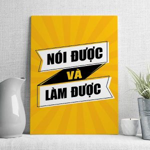 Nói được làm được