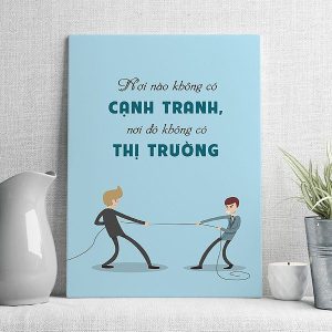 Nơi nào không có cạnh tranh nơi đó không có thị trường