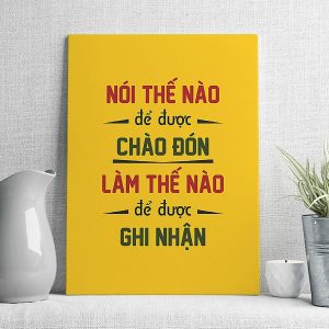 Nói thế nào để được chào đón làm thế nào để được ghi nhận