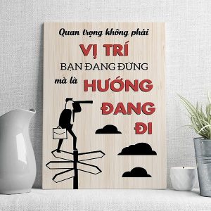 Quan trọng không phải vị trí bạn đang đứng mà là hướng đang đi