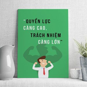 Quyền lực càng cao trách nhiệm càng lớn