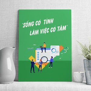 Sống có tình làm việc có tâm mẫu 2