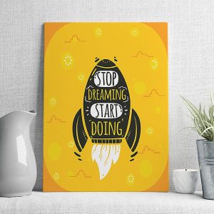Stop dreaming start doing mẫu 2