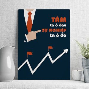 Tâm ta ở đâu sự nghiệp ta ở đó mẫu 2
