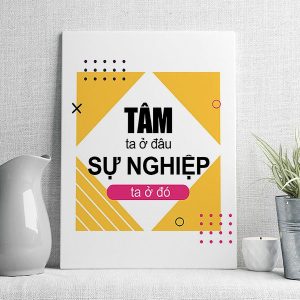 Tâm ta ở đâu sự nghiệp ta ở đó mẫu 4