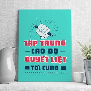 Tập trung cao độ quyết liệt tới cùng