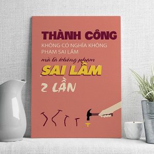 thành công không có nghĩa không phạm sai lầm mà là không phạm sai lầm 2 lần