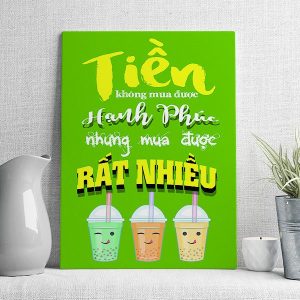 tiền không mua được hạnh phúc nhưng mua được rất nhiều trà sữa