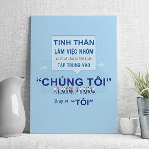 tinh thần làm việc nhóm chỉ có được khi bạn tập trung vào chúng tôi thay vì tôi