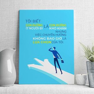 tôi biết con đường ít người đi là con đường khó khăn