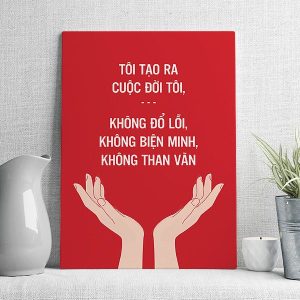 tôi tạo ra cuộc đời tôi không đổ lỗi không biện minh không than vãn