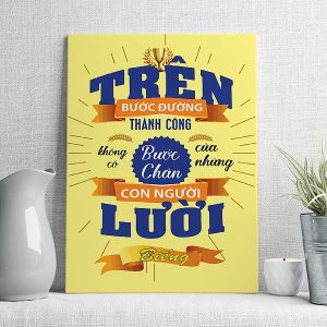 trên bước đường thành công không có bước chân của những con người lười biếng mẫu 2
