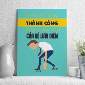 trên bước đường thành công không có dấu chân của kẻ lười biếng mẫu 2