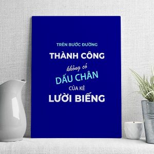 trên bước đường thành công không có dấu chân của kẻ lười biếng mẫu 3