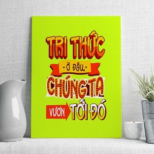 tri thức ở đâu chúng ta vươn tới đó