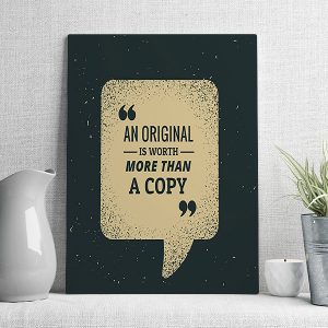 an originnal is worth more than a copy