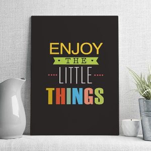 enjoy the little things