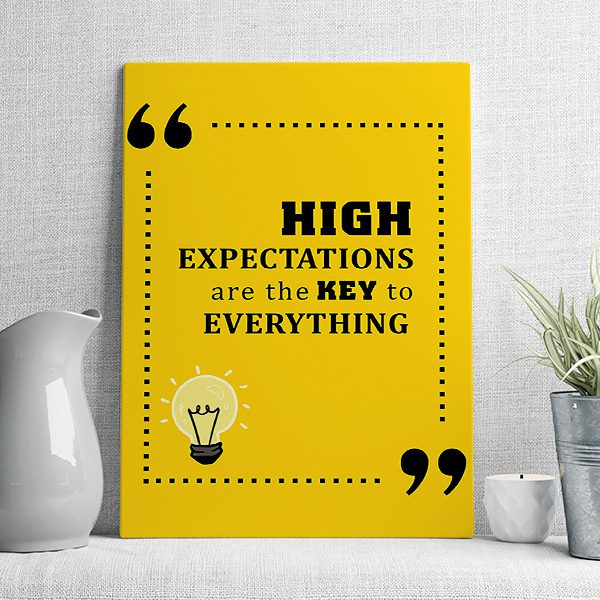 high expectations are the key to everything