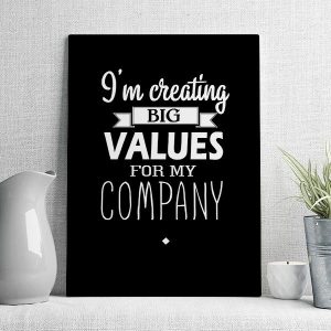 I'm creating big values for my company