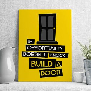 if opportunity doesn't knock build a door mẫu 2