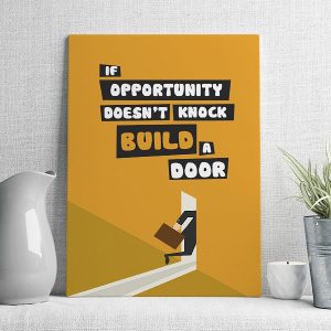 if opportunity doesn't knock build a door mẫu 3