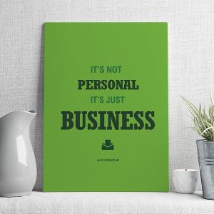 it's not personal it's just business