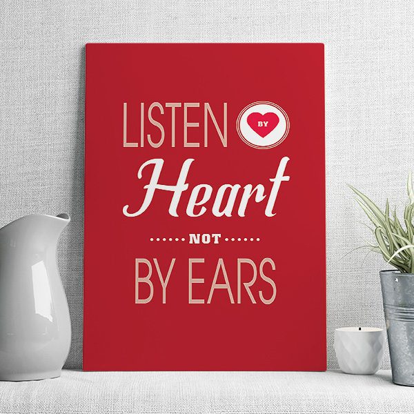 listen heart not by ears