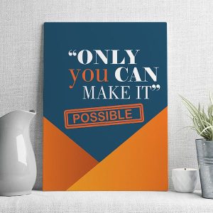 only you can make it possible