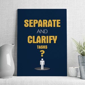 separate and clarify tasks
