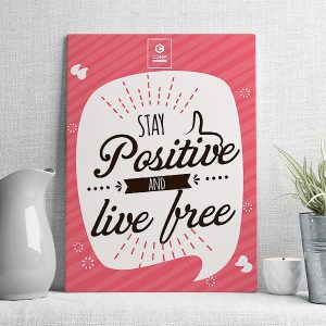 stay positive and live free