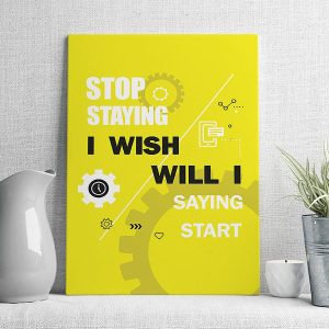 stop satying t wish will I saying start