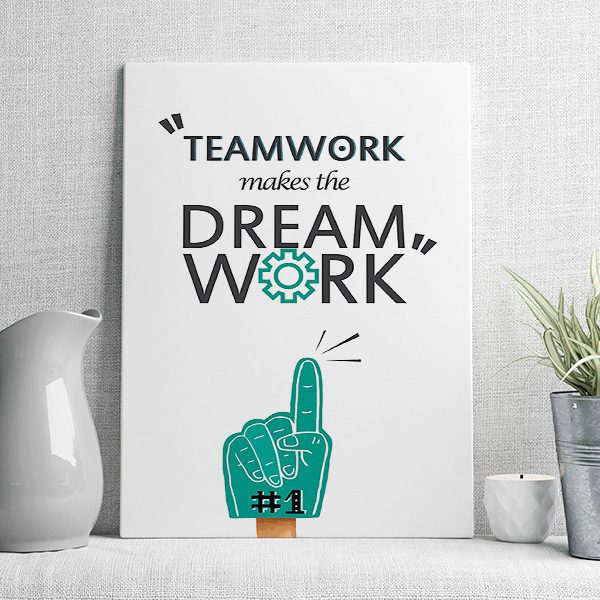 teamwork make the dream work mẫu 4