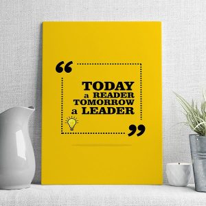 today a reader tomorrow a leader